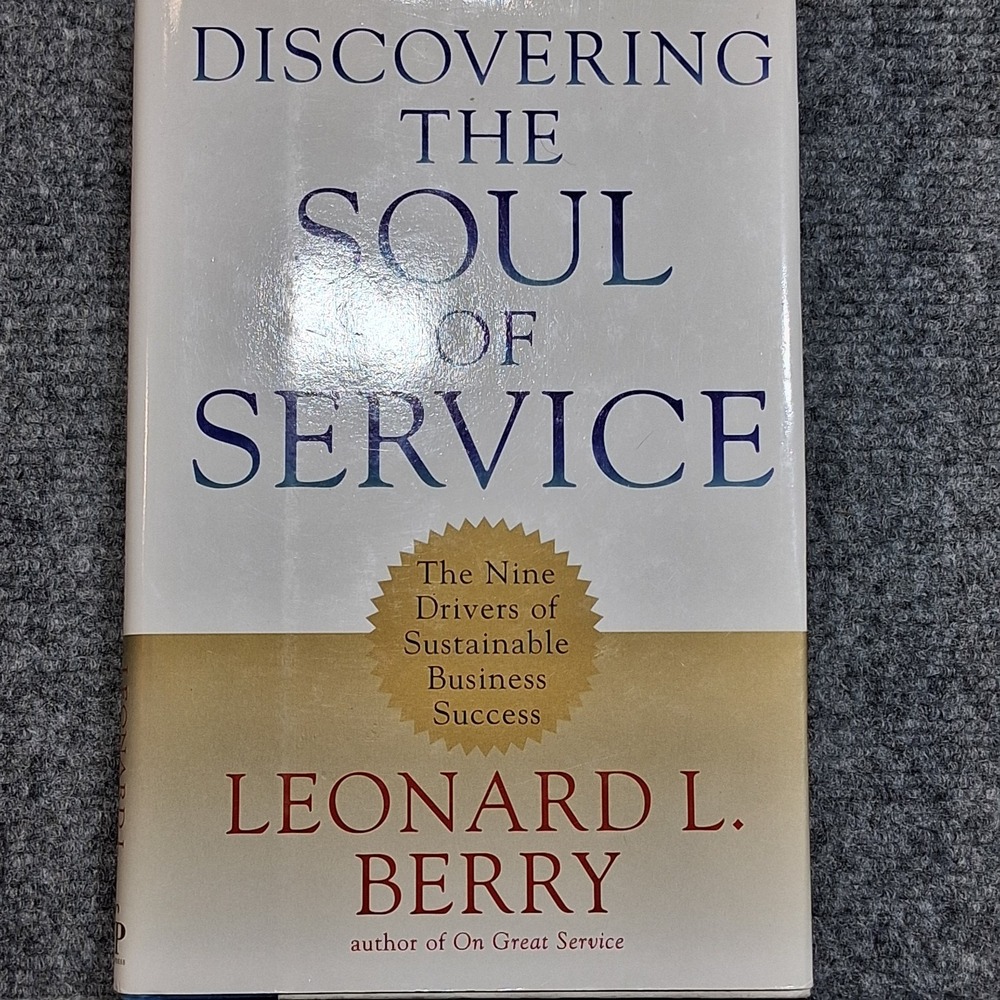 Discovering The Soul of Service Leonard Berry Hardback Book